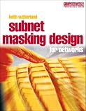 Review Butterworth-Heinemann  / Subnet Design for Efficient Networks (Computer Weekly Professional Series)