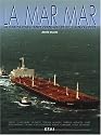 La Mar mar: La Marine marchande fran&ccedil;aise de 1914 &agrave; nos jours