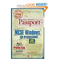Mike Meyers' MCSE Windows XP Professional Certification Passport: Exam 70-270 (Mike Meyer's Certification Passport)