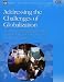 Addressing the Challenges of Globalization: An Independent Evaluation of the World Bank's Approach to Global Programs (Trade and Development)