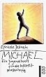 Michael: Ein Jugendbuch f�r die Infantilgesellschaft