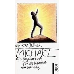 Michael: Ein Jugendbuch f�r die Infantilgesellschaft