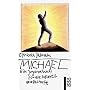 Michael: Ein Jugendbuch f�r die Infantilgesellschaft