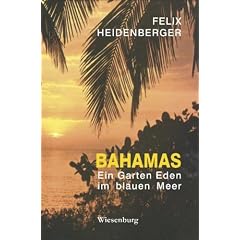 Bahamas: Ein Garten Eden im blauen Meer