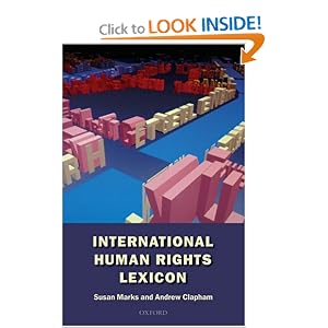 Click here to buy International Human Rights Lexicon by Susan Marks and Andrew Clapham.