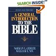 General Introduction to the Bible by  Norman Geisler and William Nix