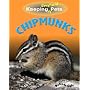 Chipmunks  (Keeping Unusual Pets) (Keeping Unusual Pets)