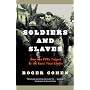 Soldiers and Slaves: American POWs Trapped by the Nazis' Final Gamble