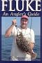 Fluke: An Angler's Guide
