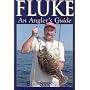 Fluke: An Angler's Guide