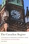 The Canadian Regime: An Introduction to Parliamentary Government in Canada The Canadian Regime: An Introduction to Parliamentary Government in Canada