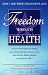 Freedom Through Health