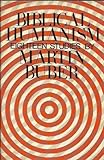 Biblical humanism : eighteen studies