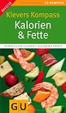 Produkt-Bild: Klevers Kompass Kalorien & Fette 2011/12 (GU Gesundheits-Kompasse)