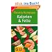 Klevers Kompass Kalorien & Fette 2011/12 (GU Gesundheits-Kompasse)