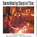 Sacred Healing Chants Of Tibet