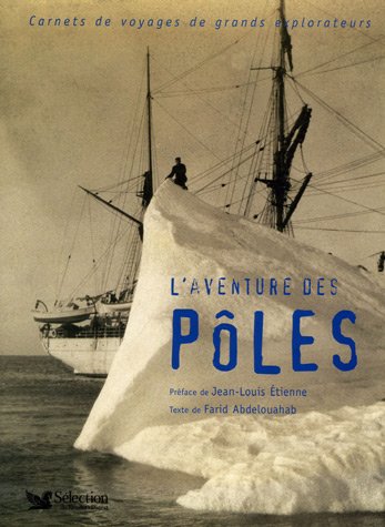 City Travel Guides Discounted  Livres : L'aventure des Pôles : Carnets de voyages de grands explorateurs