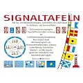 Signaltafeln: Alle Tag- und Nachtbezeichnungen, Sichtzeichen und Schallsignale f�r die Berufs- und Sportschifffahrt