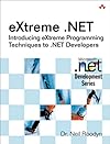 eXtreme .NET: Introducing eXtreme Programming Techniques to .NET Developers (Microsoft.Net Development)