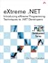eXtreme .NET: Introducing eXtreme Programming Techniques to .NET Developers