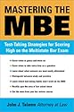 Mastering the MBE: Test Taking Strategies for Scoring High on the Multistate Bar Exam (Legal Survival Guides)