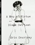 A Map of Virtue and Black Cat Lost