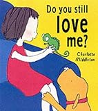 Do you still love me?