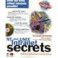 Nt and Unix Intranet Secrets (The Secrets Series) by Sharon Crawford and Charlie Russel