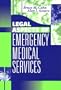 Legal Aspects of Emergency Medical Services, 1e