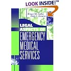 Legal Aspects of Emergency Medical Services by Bruce M. Cohn and Alan J. Azzara
