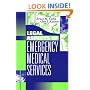 Legal Aspects of Emergency Medical Services