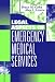 Legal Aspects of Emergency Medical Services