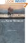 The Old Religion in a New World: The History of North American Christianity