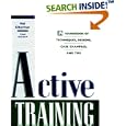 Active Training: A Handbook of Techniques, Designs, Case Examples, and Tips