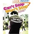 Can't Stop Won't Stop : A History of the Hip Hop Generation by Jeff Chang and D.J. Kool Herc