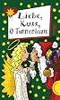 Liebe, Kuss, O Tannenbaum