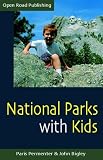 National Parks With Kids: 2nd Edition (Open Road Travel Guides)