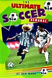 The Ultimate Soccer Almanac
