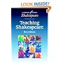 Teaching Shakespeare: A Handbook for Teachers (Cambridge School Shakespeare)
