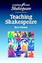 Teaching Shakespeare: A Handbook for Teachers (Cambridge School Shakespeare)
