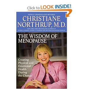 The Wisdom of Menopause: Creating Physical and Emotional Health and Healing During the Change, 2nd Edition