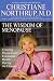 The Wisdom of Menopause: Creating Physical and Emotional Health and Healing During the Change, 2nd Edition
