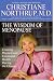 The Wisdom of Menopause: Creating Physical and Emotional Health and Healing During the Change, 2nd Edition