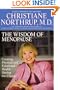 The Wisdom of Menopause: Creating Physical and Emotional Health and Healing During the Change, Revised Edition
