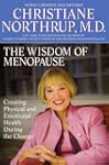 The Wisdom of Menopause: Creating Phy...