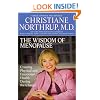 The Wisdom of Menopause: Creating Physical and Emotional Health and Healing During the Change, Revised Edition