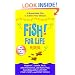Fish! for Life: A Remarkable Way to Achieve Your Dreams