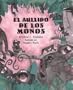 El Aullido De Los Monos: (When the Monkeys Came Back) (Libros Colibri)