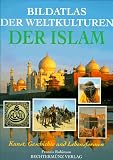 Bildatlas der Weltkulturen, Der Islam - 