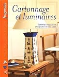 Cartonnage et luminaires